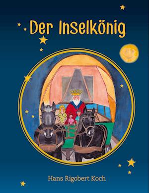 Cover for Hans Rigobert Koch · Inselkönig (Book) (2023)