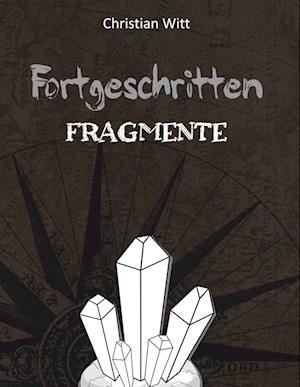 Cover for Christian Witt · Fortgeschritten: Fragmente (Book) (2023)