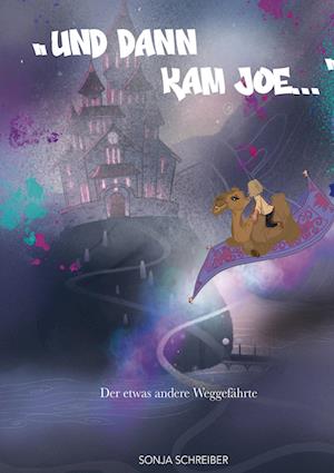 Cover for Sonja Schreiber · &quot;Und Dann Kam Joe...&quot; (Book) (2023)