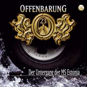 Cover for Offenbarung 23 Folge 28 · Der Untergang Der Ms Estonia (CD) (2008)