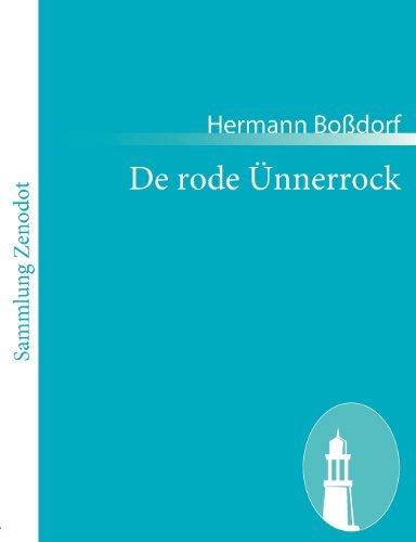 De Rode Ünnerrock - Hermann Boßdorf - Books - Contumax Gmbh & Co. Kg - 9783843051033 - December 3, 2010