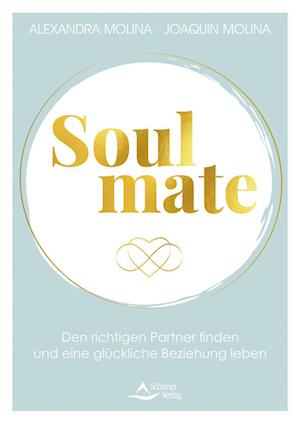 Soulmate - Alexandra Molina - Książki - Schirner Verlag - 9783843415033 - 23 czerwca 2022