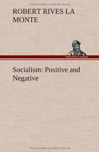 Cover for Robert Rives La Monte · Socialism: Positive and Negative (Hardcover Book) (2012)