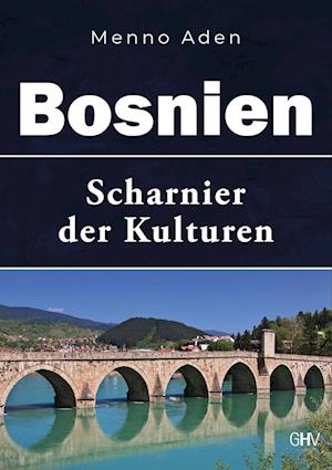 Cover for Menno Aden · Bosnien (Book) (2024)