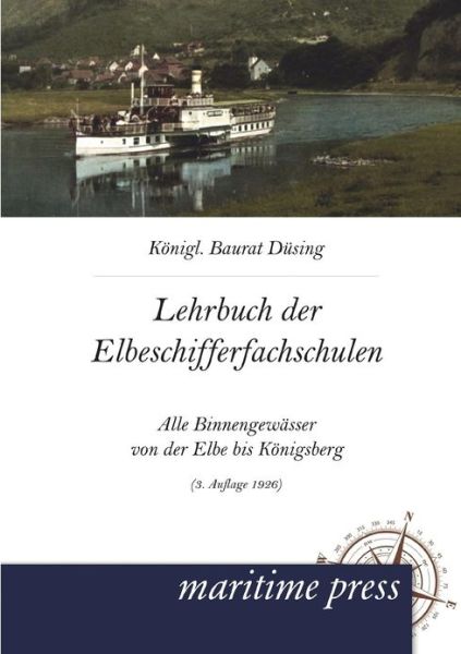 Cover for Dusing · Lehrbuch Fur Die Elbeschifferfachschulen (Paperback Book) [German edition] (2012)