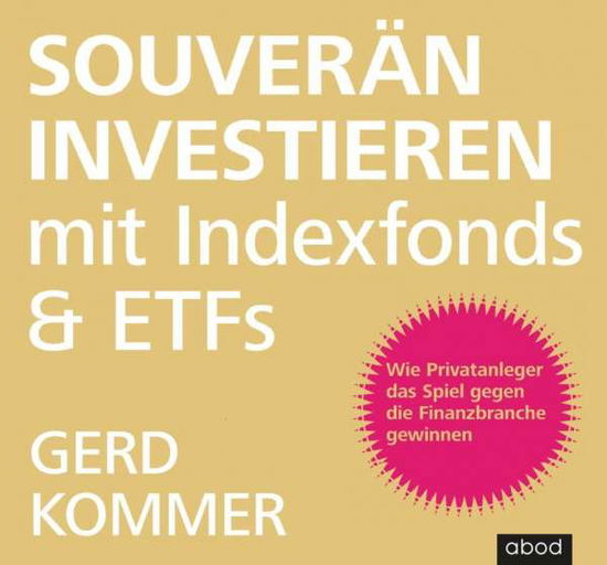 Cover for Kommer · Souverän investieren mit Indexfo (Book)