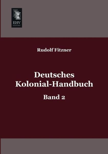 Cover for Rudolf Fitzner · Deutsches Kolonial-handbuch: Band 2 (Taschenbuch) [German edition] (2013)
