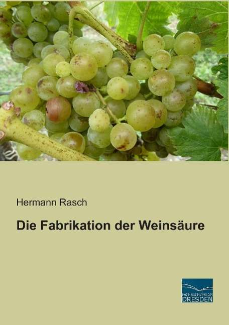 Cover for Rasch · Die Fabrikation der Weinsäure (Book)