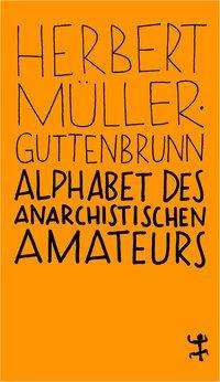 Cover for Müller-Guttenbrunn · Alphabet des anarchi (Book)