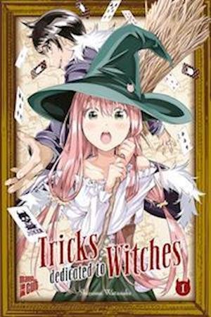 Cover for Watanabe Shizumu · Tricks dedicated to Witches 1 (Book) (2022)