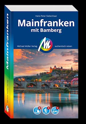 MICHAEL MÜLLER REISEFÜHRER Mainfranken - Hans-Peter Siebenhaar - Books - Michael Müller Verlag - 9783966853033 - December 4, 2024