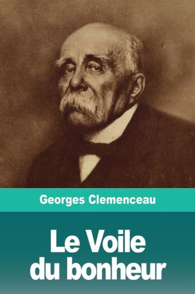 Cover for Georges Clemenceau · Le Voile du bonheur (Paperback Book) (2019)