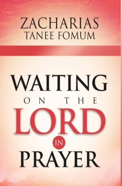 Cover for Zacharias Tanee Fomum · Waiting on The Lord in Prayer (Gebundenes Buch) (2021)