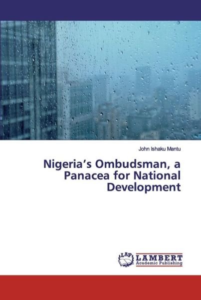 Cover for Mantu · Nigeria's Ombudsman, a Panacea fo (Bog) (2019)