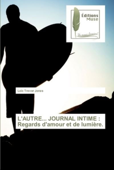 Cover for Jones · L'AUTRE... JOURNAL INTIME : Regar (Buch) (2019)