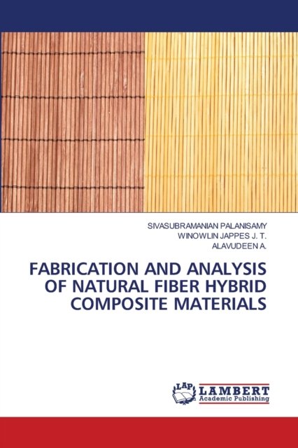 Cover for Sivasubramanian Palanisamy · Fabrication and Analysis of Natural Fiber Hybrid Composite Materials (Paperback Book) (2020)