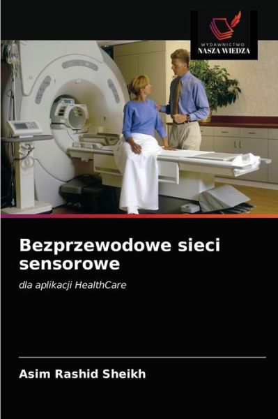 Cover for Asim Rashid Sheikh · Bezprzewodowe sieci sensorowe (Paperback Book) (2021)