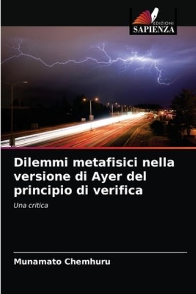 Cover for Munamato Chemhuru · Dilemmi metafisici nella versione di Ayer del principio di verifica (Paperback Book) (2021)