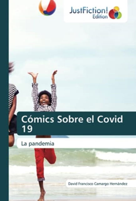 Cover for David Francisco Camargo Hernández · Comics Sobre el Covid 19 (Paperback Book) (2021)
