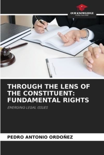 Cover for Pedro Antonio Ordonez · Through the Lens of the Constituent (Paperback Book) (2021)