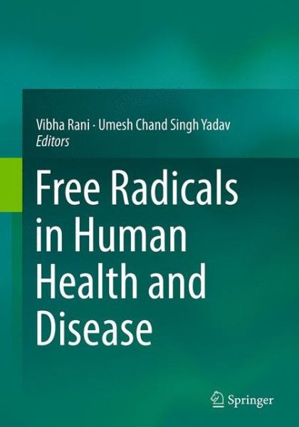 Cover for Free Radicals in Human Health and Disease (Paperback Book) [Softcover reprint of the original 1st ed. 2015 edition] (2016)