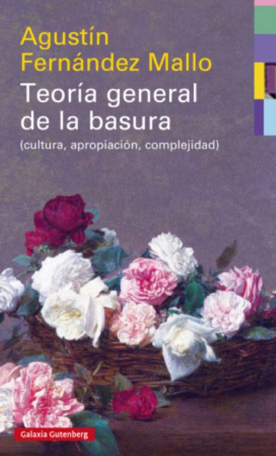 Cover for Agustin Fernandez Mallo · Teoria general de la basura (MERCH) (2018)