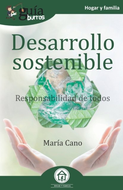 Cover for Maria Cano · GuiaBurros Desarrollo sostenible: Responsabilidad de todos - Guiaburros (Paperback Book) (2020)