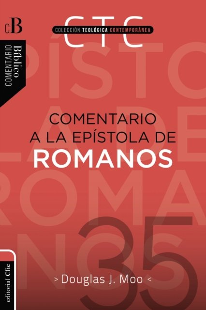 Cover for Moo Douglas  J. Moo · Comentario a la Epistola de Romanos (Paperback Book) (2022)