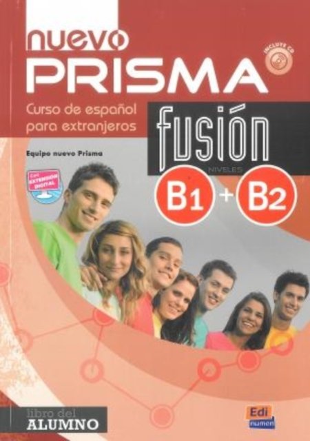 Nuevo Prisma Fusion: Libro del alumno + audio descargable (B1+B2) - Equipo Nuevo Prisma - Livros - Editorial Edinumen S.L. - 9788498489033 - 1 de setembro de 2016