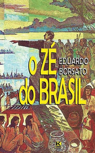 Cover for Eduardo Borsato · O Ze Do Brasil (Paperback Book) (2015)