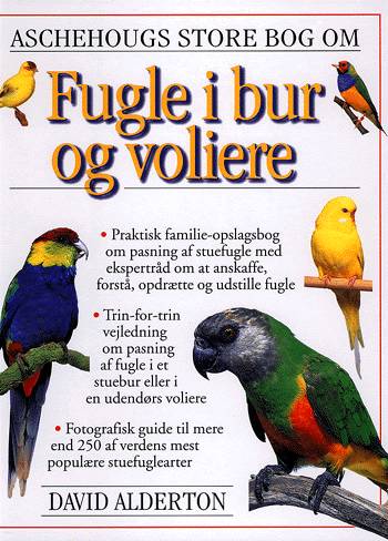 Cover for David Alderton · Aschehougs store bog om fugle i bur og voliere (Book) [1st edition] (2001)