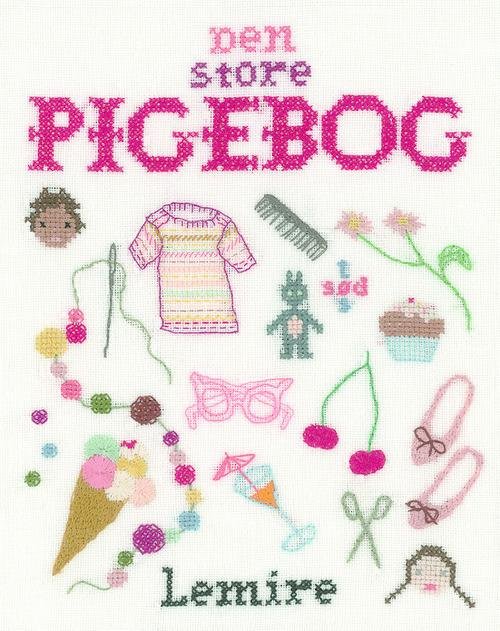 Cover for Sabine Lemire · Den store pigebog - sy - strik - tegn - design (Heftet bok) [1. utgave] (2014)