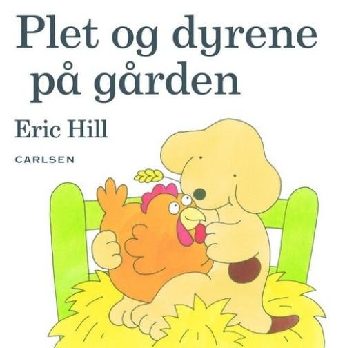 Cover for Eric Hill · Plet: Plet og dyrene på gården (Bound Book) [1. Painos] (1999)