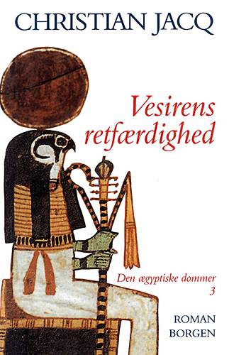 Cover for Christian Jacq · DOM, 3: Den ægyptiske dommer Vesirens retfærdighed (Bound Book) [3rd edition] (2001)