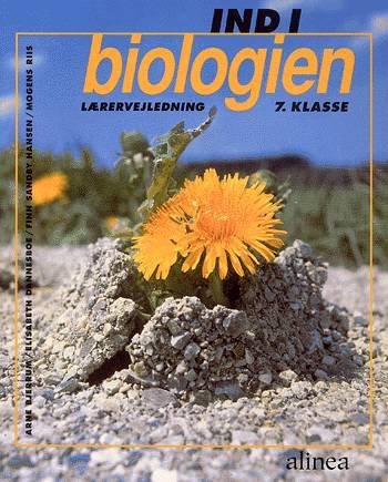 Cover for Arne Bjerrum · Ind i biologien, 7.kl. Lærervejledning (Hæftet bog) [1. udgave] (1998)