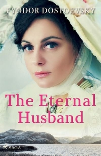 Cover for Fyodor Dostoevsky · The Eternal Husband (Paperback Bog) (2022)