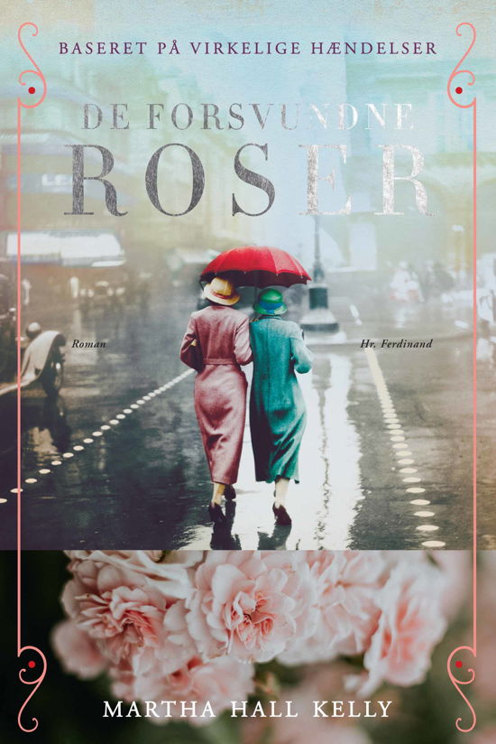 Cover for Martha Hall Kelly · De forsvundne roser (Indbundet Bog) [1. udgave] (2019)