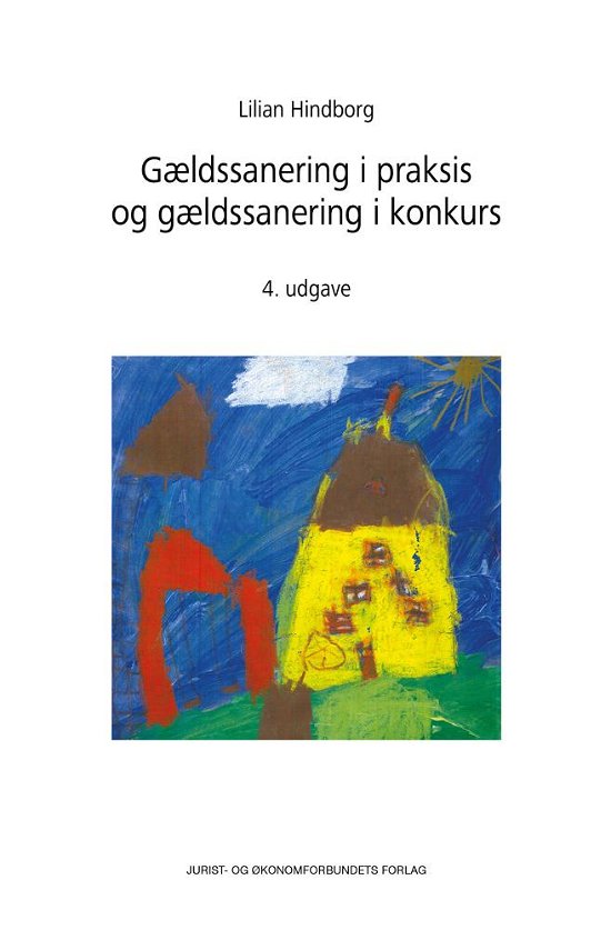 Cover for Hindborg L · Gældssanering i praksis 4. udg. (Innbunden bok) [4. utgave] (2017)