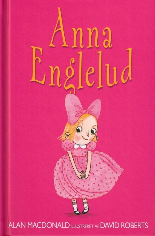 Cover for Alan MacDonald · Anna Englelud: Anna Englelud (Innbunden bok) [1. utgave] [Indbundet] (2014)