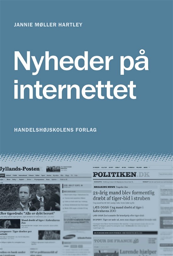 Jannie Møller Hartley · Nyheder på internettet (Sewn Spine Book) [1. wydanie] (2012)