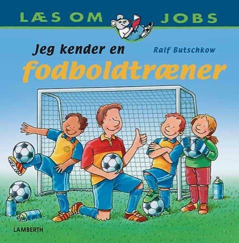 Cover for Ralf Butschkow · Læs om jobs: Jeg kender en fodboldtræner (Bound Book) [1. Painos] (2021)