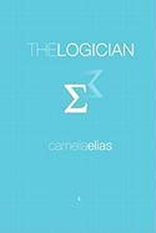 Cover for Camelia Elias · The Logician (Paperback Book) (2010)