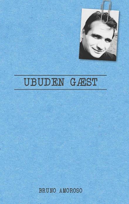 Cover for Bruno Amoroso · Ubuden gæst (Sewn Spine Book) [1st edition] (2017)