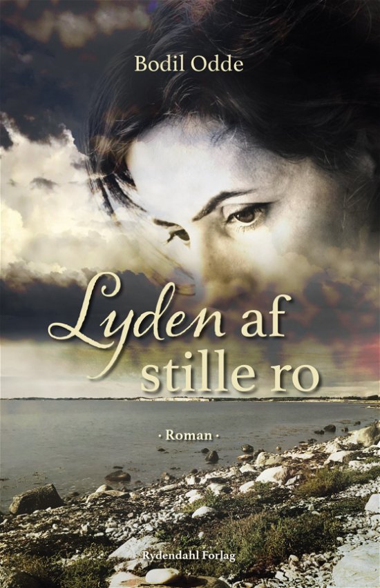 Lyden af stille ro - Bodil Odde - Books - Rydendahl Forlag - 9788793748033 - April 11, 2019