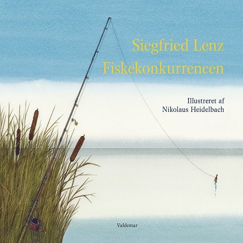 Cover for Siegfried Lenz · Fiskekonkurrencen (Bound Book) [1er édition] (2017)