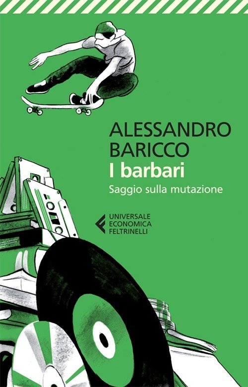 Cover for Alessandro Baricco · I barbari Saggio sulla mutazione (Paperback Book) (2013)