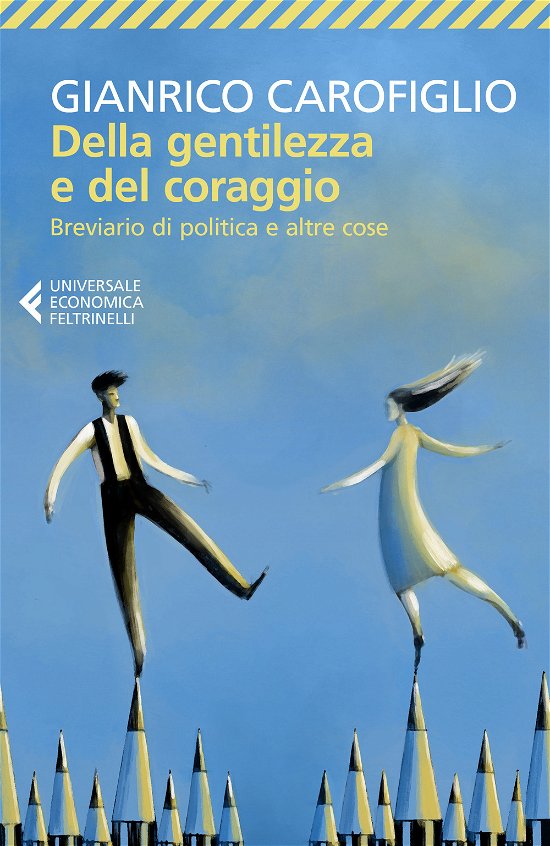 Cover for Gianrico Carofiglio · Della Gentilezza E Del Coraggio. Breviario Di Politica E Altre Cose (Buch)