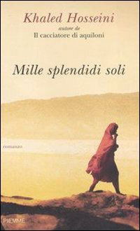 Cover for Khaled Hosseini · Mille Splendidi Soli (Book)