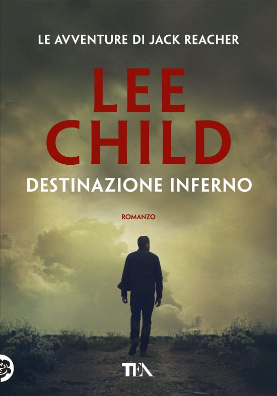Cover for Lee Child · Destinazione Inferno (Bok)