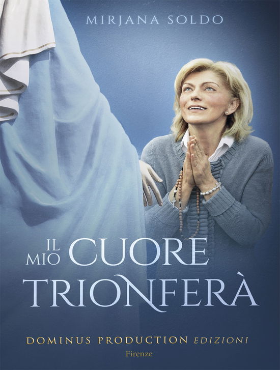 Cover for Mirjana Soldo · Il Mio Cuore Trionfera (Book)